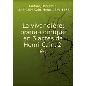  Ã©d. Benjamin, 1849 1895,Cain, Henri, 1859 1937 Godard Books