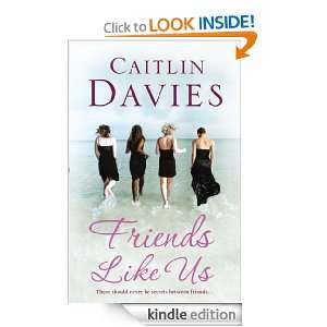 Friends Like Us Caitlin Davies  Kindle Store