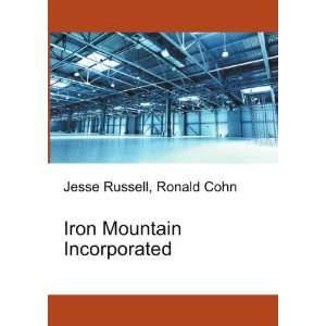  Iron Mountain Incorporated Ronald Cohn Jesse Russell 