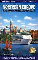 Northern Europe by Cruise Ship The Complete Guide to Cruising 