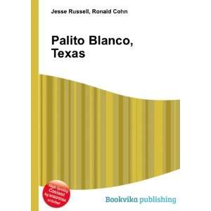  Palito Blanco, Texas Ronald Cohn Jesse Russell Books