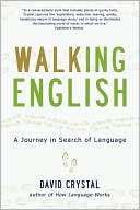 Walking English A Journey in David Crystal