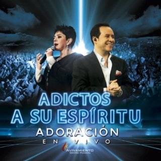 Adictos a Su Espiritu by Pastores Ricardo y Ma. Patricia Rodriguez 