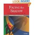 Facing the Shadow by Patrick Carnes and Marianne Harkin ( Perfect 