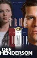 True Honor (Uncommon Heroes Dee Henderson