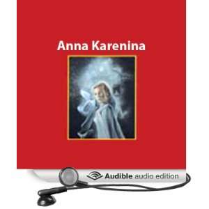 Anna Karenina [Unabridged] [Audible Audio Edition]