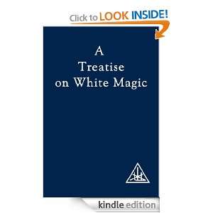 Treatise on White Magic Alice Bailey  Kindle Store