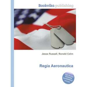  Regia Aeronautica Ronald Cohn Jesse Russell Books
