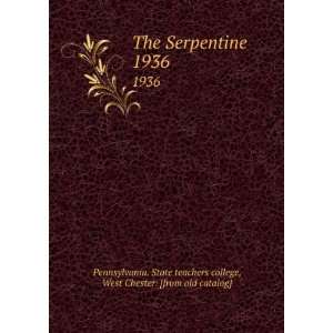  The Serpentine . 1936 West Chester. [from old catalog 