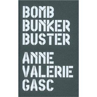 Bomb Bunker Buster (French Edition) by Ludovic Bablon ( Hardcover )