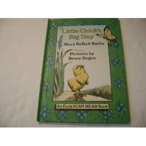  Little Chicks big day (An Early I can read book 