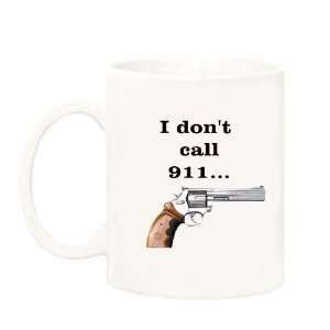  I dont call 911 Mug 