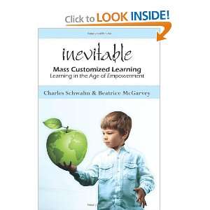 Inevitable Mass Customized Learning and over one million other books 