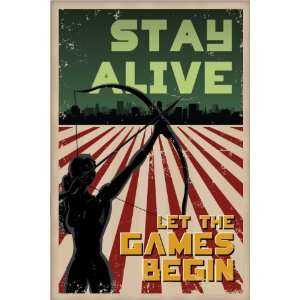  Hunger Games Poster, Stay Alive   Katniss