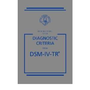  Quick Reference to the Diagnostic Criteria from DSM IV TR 