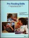 Pre Feeding Skills, (0127845682), Suzanne Evans Morris, Textbooks 
