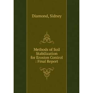  Methods of Soil Stabilization for Erosion Control  Final 