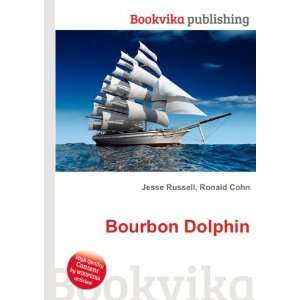  Bourbon Dolphin Ronald Cohn Jesse Russell Books