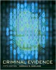 Criminal Evidence, (0072993308), Norman M. Garland, Textbooks   Barnes 