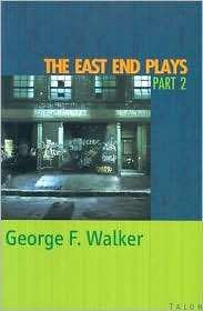 East End Plays Part 2, (0889224048), George F. Walker, Textbooks 
