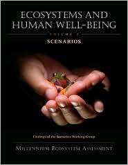 Ecosystems and Human Well being Scenarios Findings of the Scenarios 