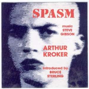 Arthur Kroker   Spasm   The Sound Of Virtual Reality (Music by Steve 
