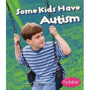  Some Kids Have Autism