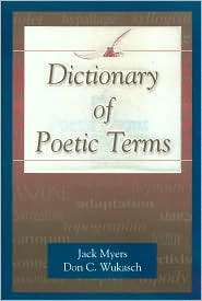 Dictionary of Poetic Terms, (1574411667), Jack Myers, Textbooks 