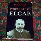 Portrait of Elgar by Kennedy HC/DJ 1968 1st Edition