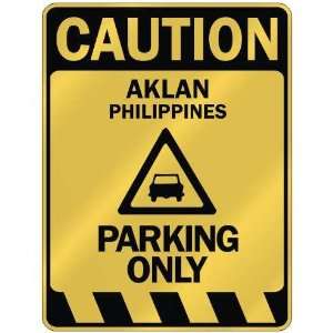   CAUTION AKLAN PARKING ONLY  PARKING SIGN PHILIPPINES 