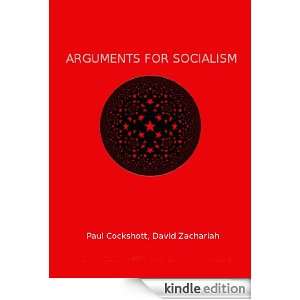 Arguments For Socialism David Zachariah, Paul Cockshott  