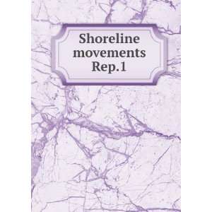  Shoreline movements. Rep.1 Craig H,Battley, Jeter P 