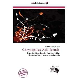    Chrysopilus Asiliformis (9786136592152) Barnabas Cristóbal Books