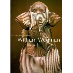  William Wegman Fashion Photographs  Author  Books