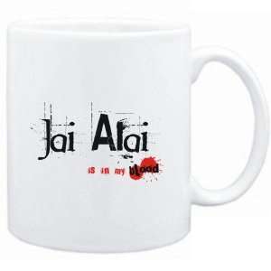  Mug White  Jai Alai IS IN MY BLOOD  Sports Sports 