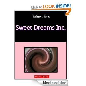 Sweet Dreams Inc. Roberto Ricci  Kindle Store