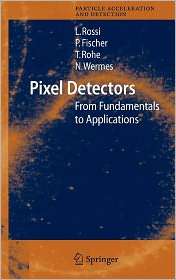 Pixel Detectors From Fundamentals to Applications, (3540283323 