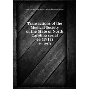  Transactions of the Medical Society of the State of North 