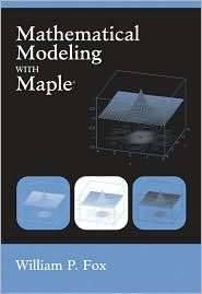   with Maple, (049510941X), William P. Fox, Textbooks   