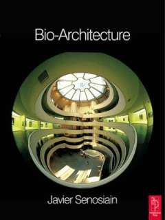    Architecture by Javier Senosiain, Taylor & Francis, Inc.  Paperback