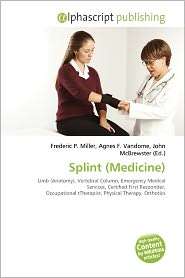 Splint (Medicine), (6134092274), Frederic P. Miller, Textbooks 