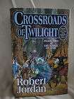 Crossroads of Twilight by Robert Jordan   1st Edition H