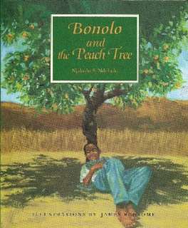  Bonolo and the Peach Tree (9780153021923) Njabulo S 