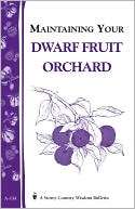 Maintaining Your Dwarf Fruit Storey Publishings Country