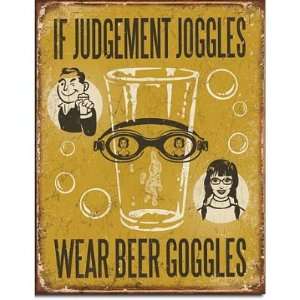   Judgement Joggles Wear Beer Goggles Distressed Retro Vintage Tin Sign