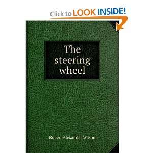  The steering wheel Robert Alexander Wason Books