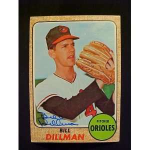  Bill Dillman Baltimore Orioles #466 1968 Topps Autographed 