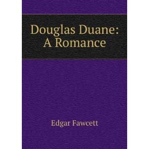  Douglas Duane A Romance Edgar Fawcett Books