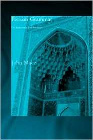 Persian Grammar For Reference and Revision, (0700716955), John Mace 