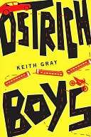   Ostrich Boys by Keith Gray, Random House Childrens 